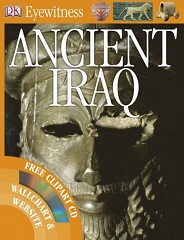 DK Eyewitnes - Ancient Iraq by Philip Steele