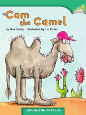Houghton Mifflin Readers Grade 1 Beyond Level - 14 Cam the Camel Houghton Mifflin Readers Grade 1 Beyond Level - 14 Cam the Camel