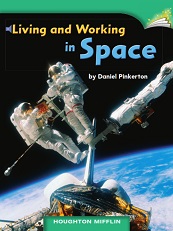 Houghton Mifflin Readers Grade 1 Beyond Level - 16 Living and Working in Space Houghton Mifflin Readers Grade 1 Beyond Level - 16 Living and Working in Space