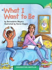 Houghton Mifflin Readers Grade 1 Beyond Level - 19 What I Want to Be Houghton Mifflin Readers Grade 1 Beyond Level - 19 What I Want to Be