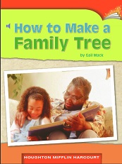 Houghton Mifflin Readers Grade 2 Beyond Level - How to Make a Family Tree Houghton Mifflin Readers Grade 2 Beyond Level - How to Make a Family Tree