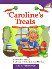Houghton Mifflin Readers Grade 3 Beyond Level - Carolines Treats Houghton Mifflin Readers Grade 3 Beyond Level - Carolines Treats