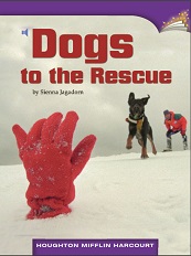 Houghton Mifflin Readers Grade 3 Beyond Level - Dogs to the Rescue Houghton Mifflin Readers Grade 3 Beyond Level - Dogs to the Rescue