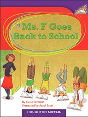 Houghton Mifflin Readers Grade 3 Beyond Level - Ms F Goes Back to School Houghton Mifflin Readers Grade 3 Beyond Level - Ms F Goes Back to School