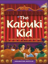 Houghton Mifflin Readers Grade 3 Beyond Level - The Kabuki Kid Houghton Mifflin Readers Grade 3 Beyond Level - The Kabuki Kid