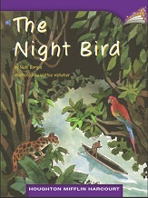 Houghton Mifflin Readers Grade 3 Beyond Level - The Night Bird Houghton Mifflin Readers Grade 3 Beyond Level - The Night Bird