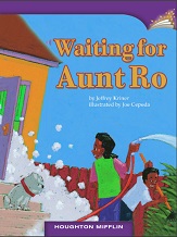 Houghton Mifflin Readers Grade 3 Beyond Level - Waiting for Aunt Ro Houghton Mifflin Readers Grade 3 Beyond Level - Waiting for Aunt Ro