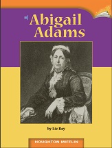 Houghton Mifflin Readers Grade 5 Beyond Level - Abigail Adams Houghton Mifflin Readers Grade 5 Beyond Level - Abigail Adams