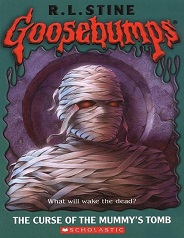 Scholastic Goosebumps 05 - The Curse of the Mummys Tomb Scholastic Goosebumps 05 - The Curse of the Mummys Tomb