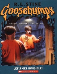 Scholastic Goosebumps 06 - Lets Get Invisible Scholastic Goosebumps 06 - Lets Get Invisible