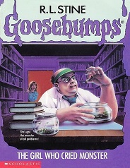 Scholastic Goosebumps 08 - The Girl Who Cried Monster Scholastic Goosebumps 08 - The Girl Who Cried Monster