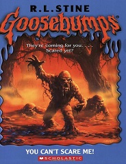Scholastic Goosebumps 15 - You Cant Scare Me Scholastic Goosebumps 15 - You Cant Scare Me