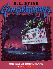 Scholastic Goosebumps 16 - One Day At Horrorland Scholastic Goosebumps 16 - One Day At Horrorland