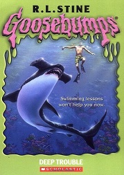 Scholastic Goosebumps 19 - Deep Trouble Scholastic Goosebumps 19 - Deep Trouble