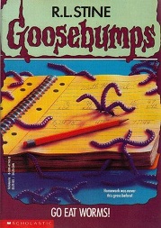 Scholastic Goosebumps 21 - Go Eat Worms Scholastic Goosebumps 21 - Go Eat Worms