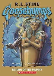 Scholastic Goosebumps 23 - Return of the Mummy Scholastic Goosebumps 23 - Return of the Mummy