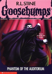 Scholastic Goosebumps 24 - Phantom of the Auditorium Scholastic Goosebumps 24 - Phantom of the Auditorium