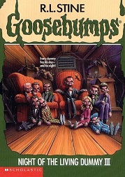 Scholastic Goosebumps 40 - Night of the Living Dummy III Scholastic Goosebumps 40 - Night of the Living Dummy III