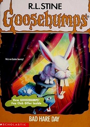 Scholastic Goosebumps 41 - Bad Hare Day Scholastic Goosebumps 41 - Bad Hare Day