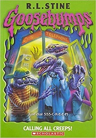 Scholastic Goosebumps 50 - Calling All Creeps Scholastic Goosebumps 50 - Calling All Creeps