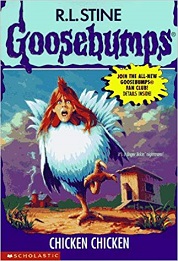 Scholastic Goosebumps 53 - Chicken Chicken Fly Scholastic Goosebumps 53 - Chicken Chicken Fly
