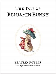 The Tale of Benjamin Bunny by Beatrix Potter The Tale of Benjamin Bunny by Beatrix Potter