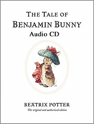 The Tale of Benjamin Bunny by Beatrix Potter Audio CD The Tale of Benjamin Bunny by Beatrix Potter Audio CD