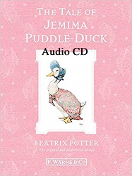The tale of Jemima Puddle-Duck by Beatrix Potter Audio CD The tale of Jemima Puddle-Duck by Beatrix Potter Audio CD