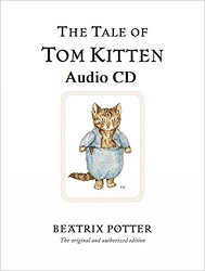 The tale of Tom Kitten by Beatrix Potter Audio CD The tale of Tom Kitten by Beatrix Potter Audio CD