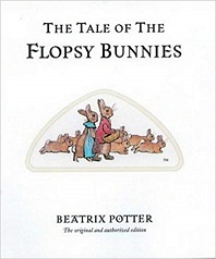 The Tale of The Flopsy Bunnies by Beatrix Potter The Tale of The Flopsy Bunnies by Beatrix Potter