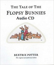 The Tale of The Flopsy Bunnies by Beatrix Potter Audio CD The Tale of The Flopsy Bunnies by Beatrix Potter Audio CD