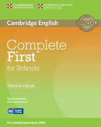 Complete First for Schools 2015 Teacher Book