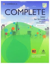 Complete First for Schools 2nd Edition Workbook Without Answers