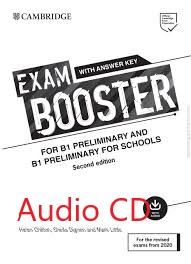 Cambridge English Exam Booster For B1 Preliminary And B1 Preliminary For Schools Audio CDs
