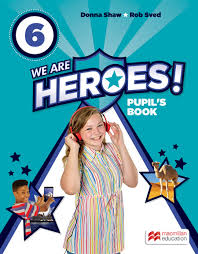 We Are Heroes 6 Pupil Book