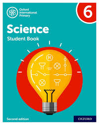 Oxford International Primary Science Second Edition 6 Student Book