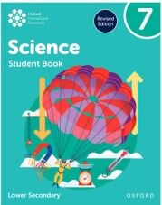 Oxford International Lower Secondary Science Second Edition 7 Students Book