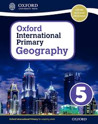 Oxford International Primary Geography 5 Student Book Oxford International Primary Geography 5 Student Book