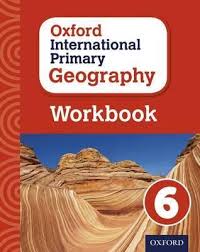 Oxford International Primary Geography 6 Workbook Oxford International Primary Geography 6 Workbook