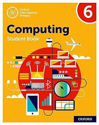 Oxford International Primary Computing 6 Student Book Oxford International Primary Computing 6 Student Book