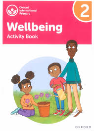 Oxford International Primary Wellbeing 2 Activity Book Oxford International Primary Wellbeing 2 Activity Book