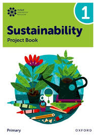 Oxford International Sustainability 1 Project Book Primary