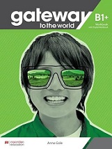 Gateway to the World B1 Plus Workbook