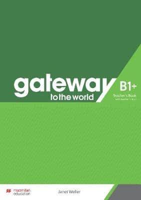 Gateway to the World B1 Plus Teachers Book
