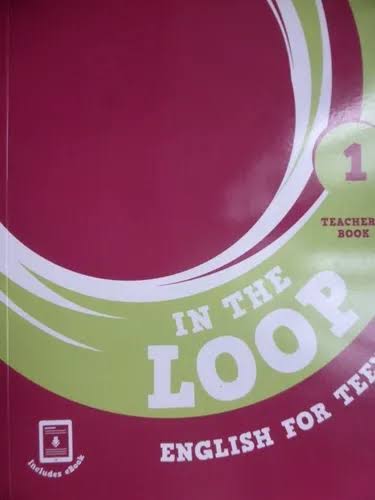 In the Loop 1 Teachers Book In the Loop 1 Teachers Book