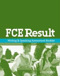 FCE Result Writing and Speaking Assessment Booklet 