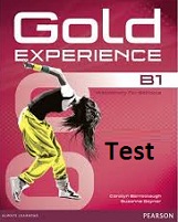 Gold Experience B1 Tests Gold Experience B1 Tests