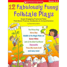 Scholastic 12 Fabulously Funny Folktale Plays Grade 2-4 Scholastic 12 Fabulously Funny Folktale Plays Grade 2-4