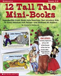 Scholastic 12 Tall Tale Mini-Books Grade 3-6 Scholastic 12 Tall Tale Mini-Books Grade 3-6