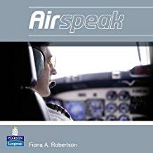 Airspeak Radiotelephony Communication for Pilots Audio Airspeak Radiotelephony Communication for Pilots Audio